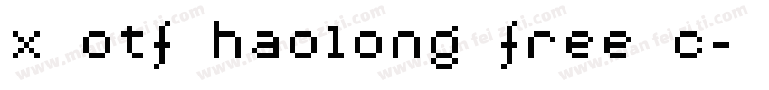 x otf haolong free c字体转换